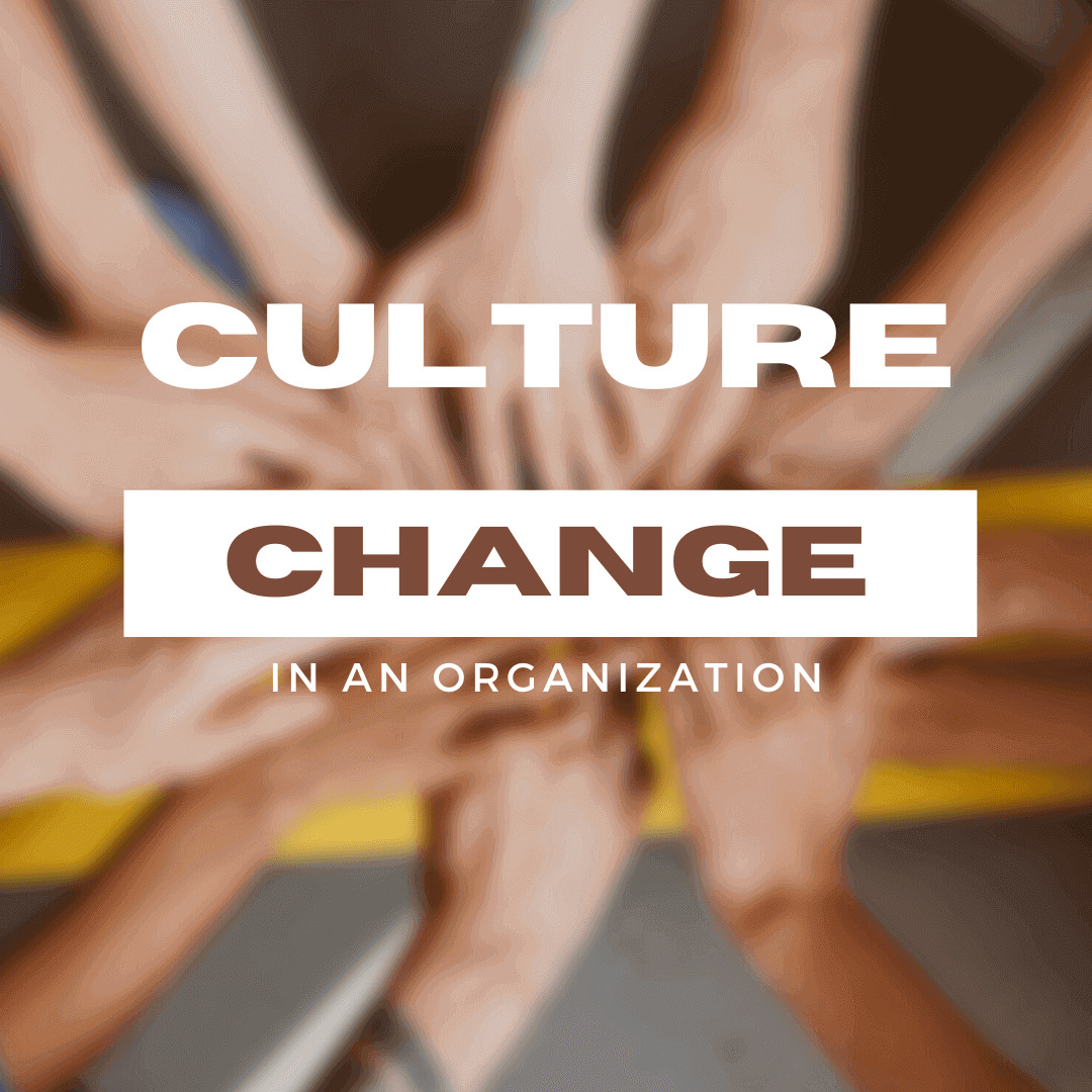 What Is Culture Change In The Workplace