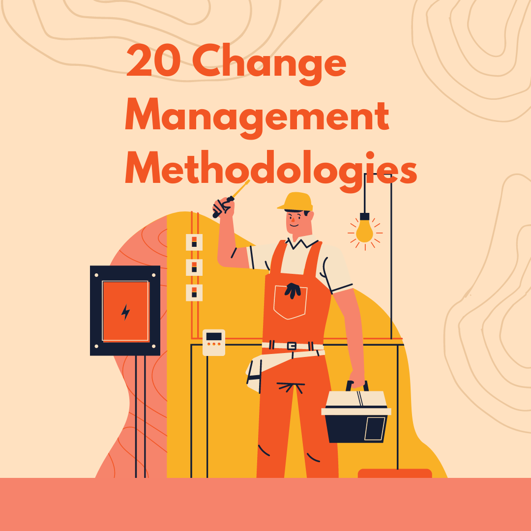 20 Types Of Change Management Methodologies 