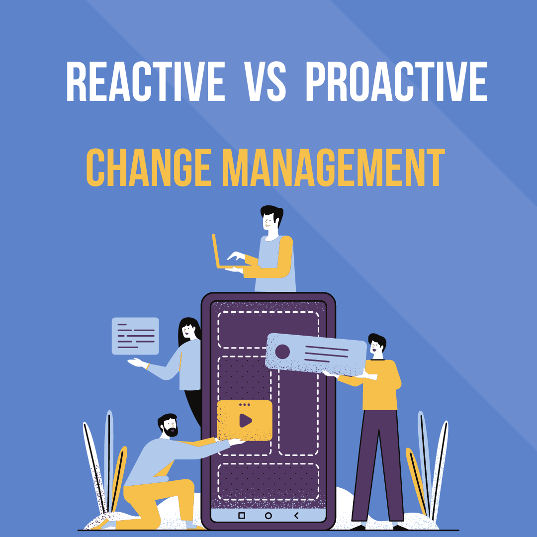 Proactive vs. Reactive