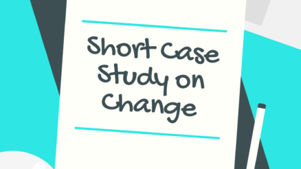 Short Case Study on Change Management