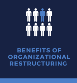 Benefits of Organizational Restructuring