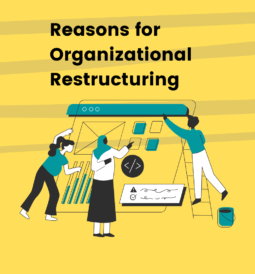 Reasons for Organizational Restructuring