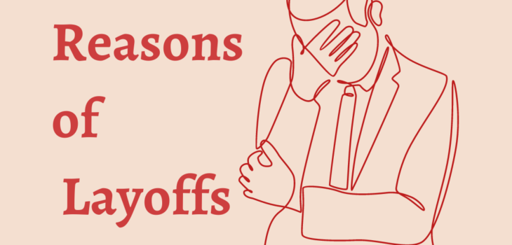 The Top 15 Reasons of Layoffs within an Organization
