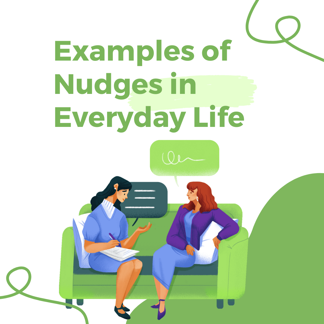 Examples of Nudges in Everyday Life