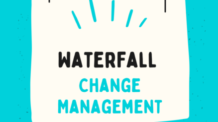 Waterfall change management