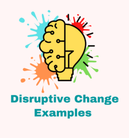 Disruptive Change Examples