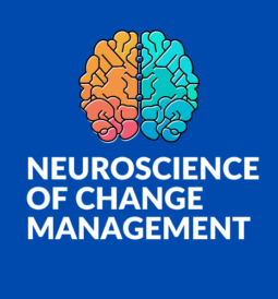 Neuroscience of change management