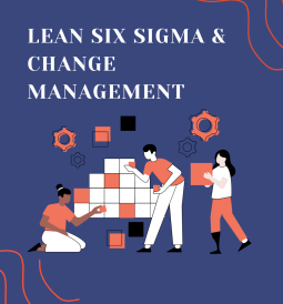 Lean Six Sigma and Change Management