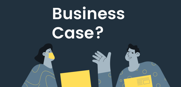 How to Write a Good Business Case