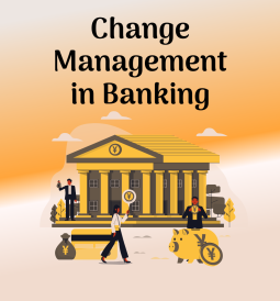 Change Management in Banking