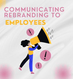 Communicating Rebranding to Employees