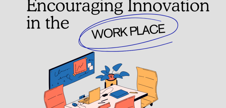 Strategies for Encouraging Innovation in the Workplace