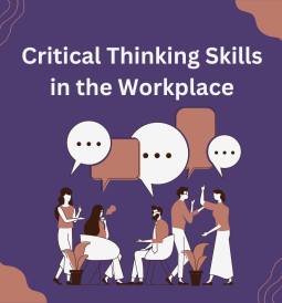 Critical Thinking Skills in the Workplace