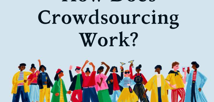 How does crowdsourcing work?