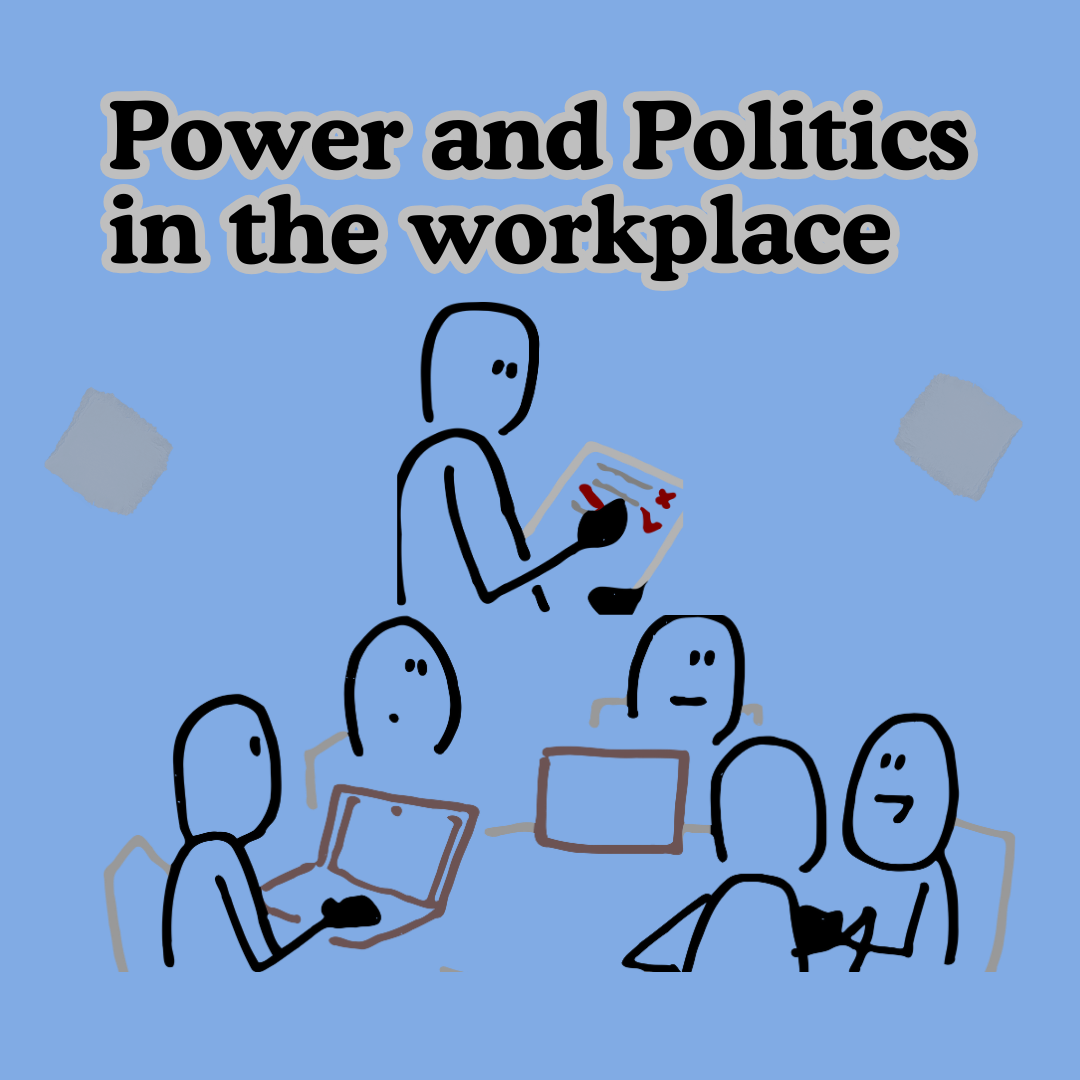 Power and Politics in the Workplace - Explained