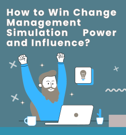 How to win change management simulation power and influence?